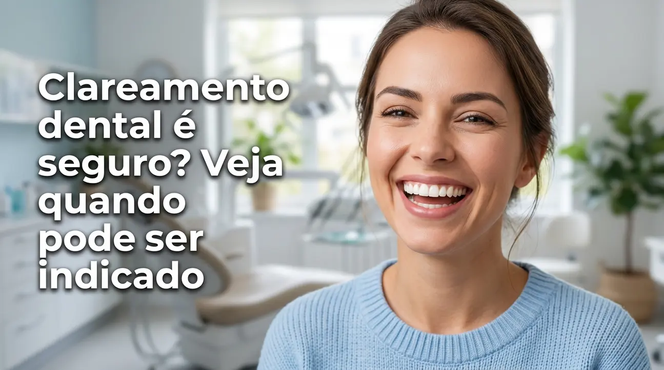 Clareamento dental é seguro e quando é indicado para um sorriso branco